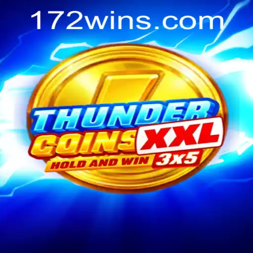 Unveiling ThunderCoinsXxl: A Thrilling Adventure in the World of 172-win